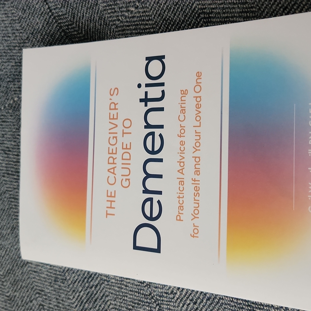 The Caregiver's Guide to Dementia
